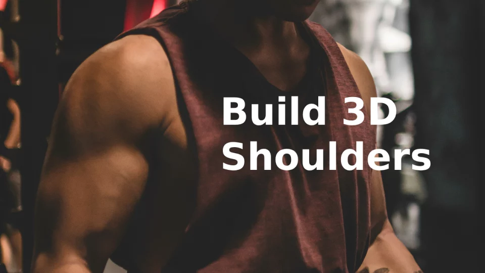 Build 3D Shoulders: 5 Advanced Exercises to Sculpt and Strengthen Your Delts